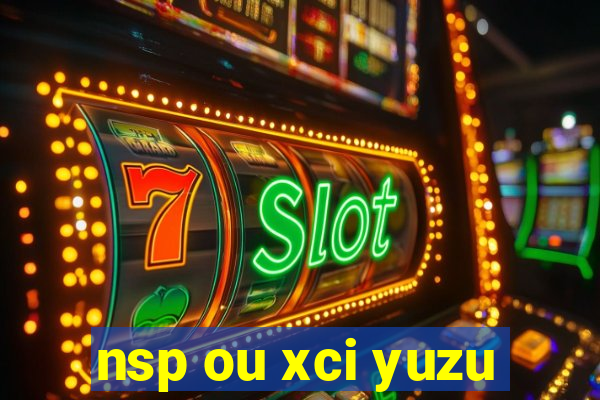 nsp ou xci yuzu