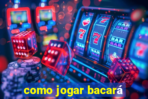 como jogar bacará