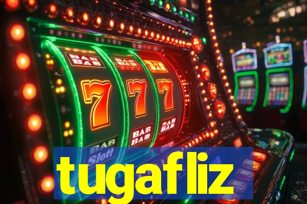 tugafliz