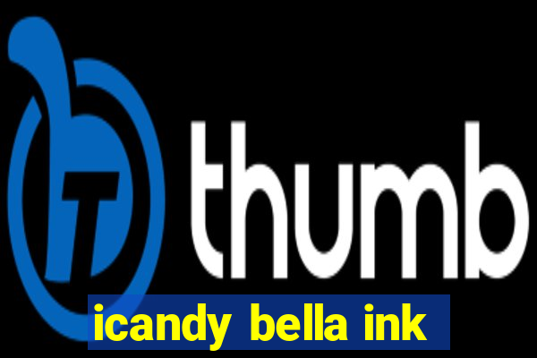 icandy bella ink