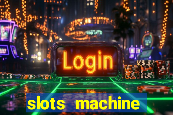 slots machine online for money