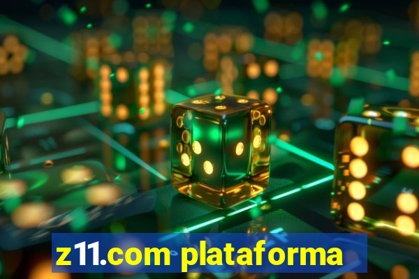 z11.com plataforma