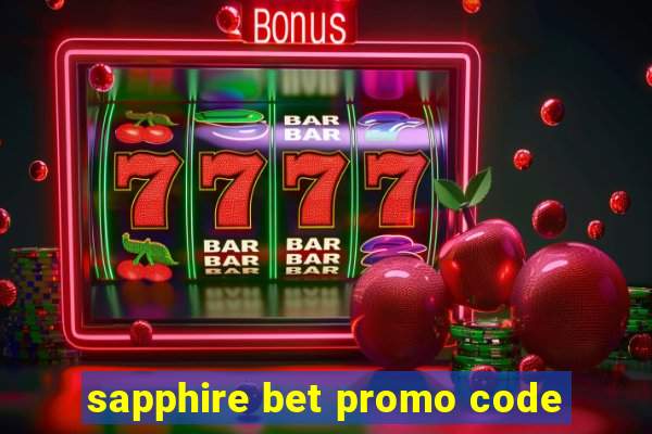 sapphire bet promo code