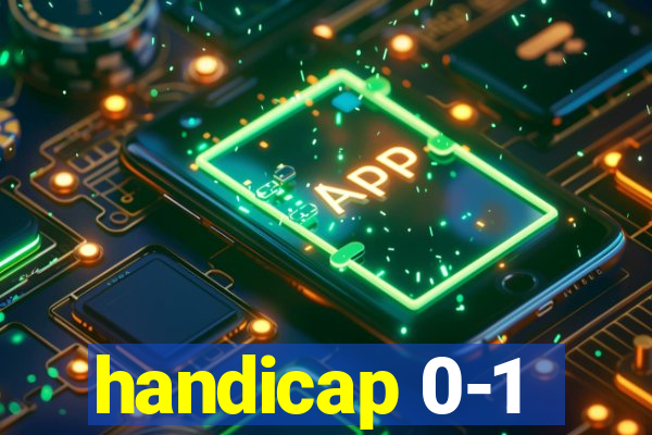 handicap 0-1