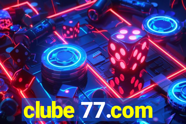 clube 77.com