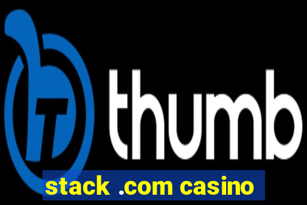 stack .com casino