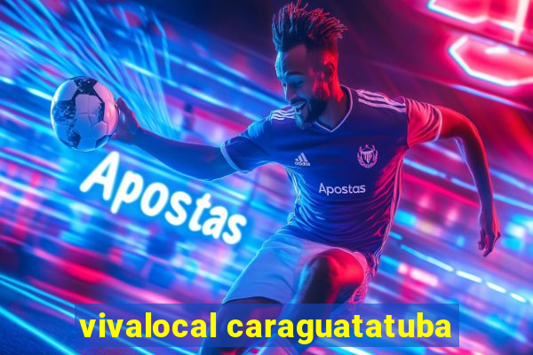 vivalocal caraguatatuba