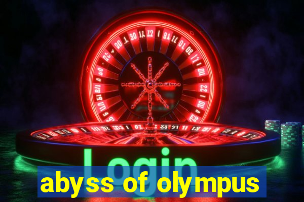 abyss of olympus