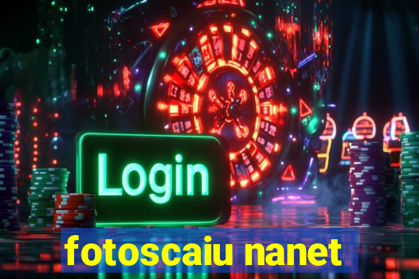 fotoscaiu nanet