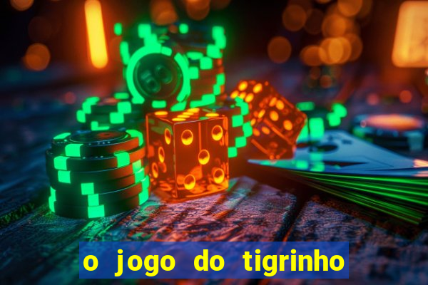 o jogo do tigrinho paga mesmo