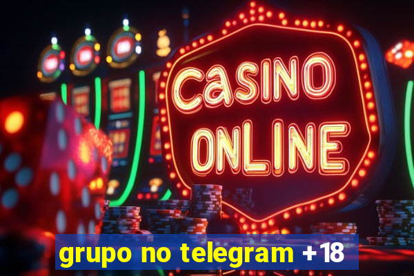 grupo no telegram +18