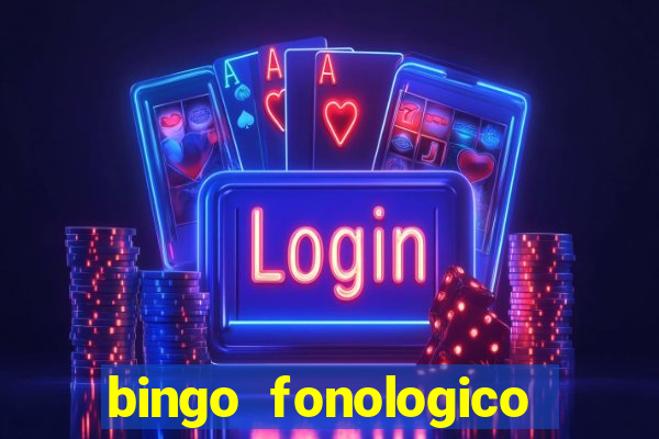 bingo fonologico para imprimir