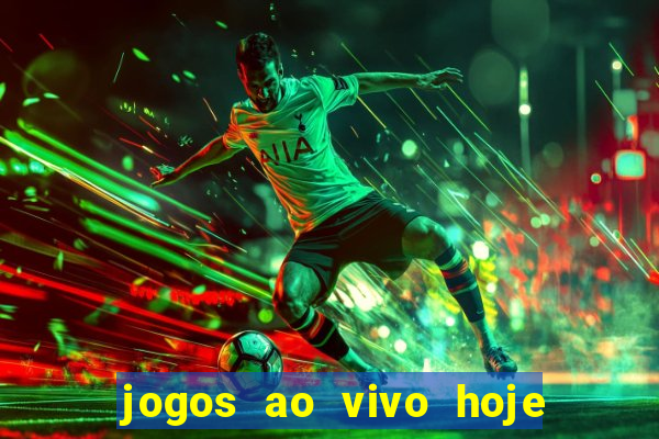 jogos ao vivo hoje mantos do futebol