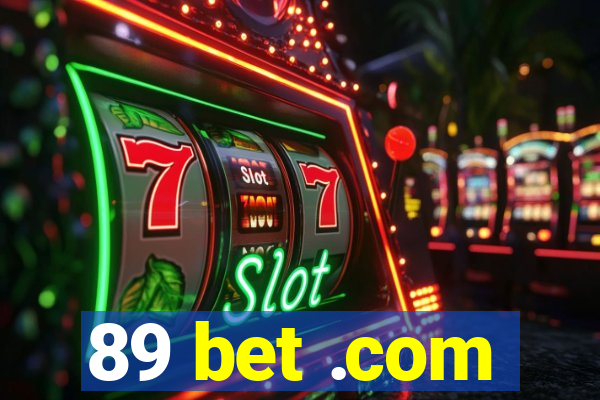 89 bet .com