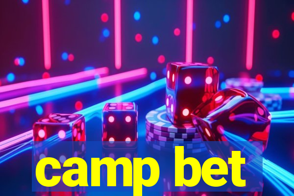 camp bet