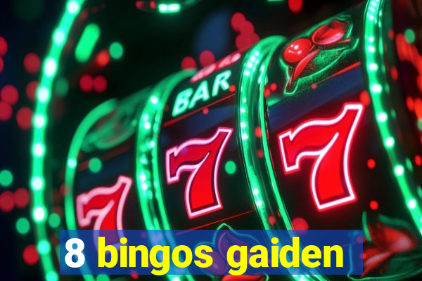 8 bingos gaiden