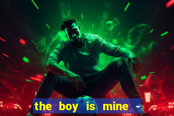 the boy is mine - ariana grande