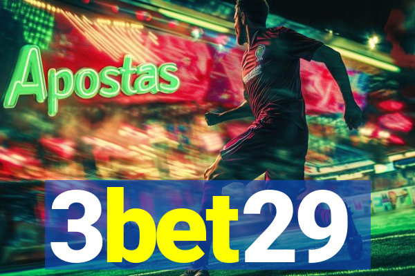 3bet29