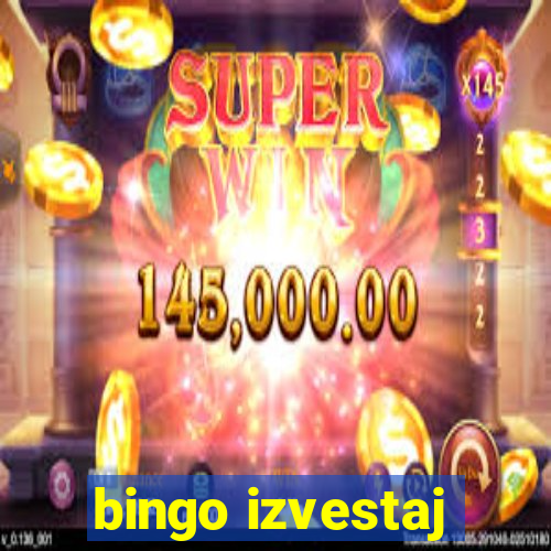 bingo izvestaj