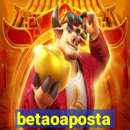 betaoaposta