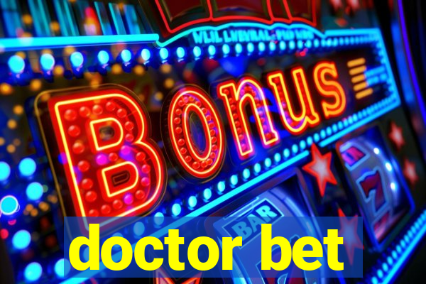 doctor bet