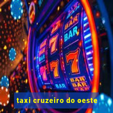 taxi cruzeiro do oeste