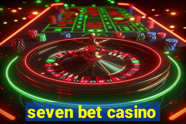 seven bet casino