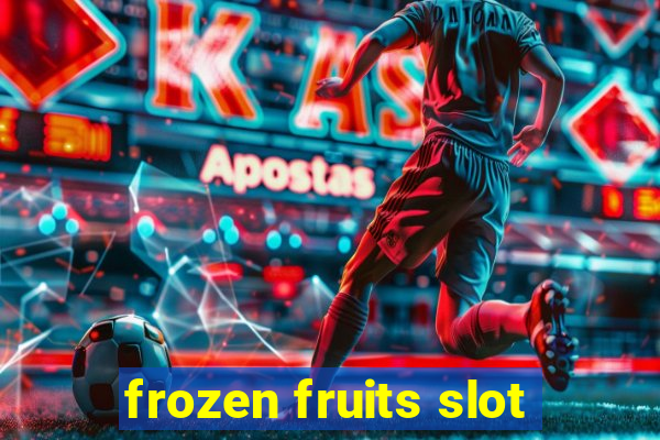 frozen fruits slot