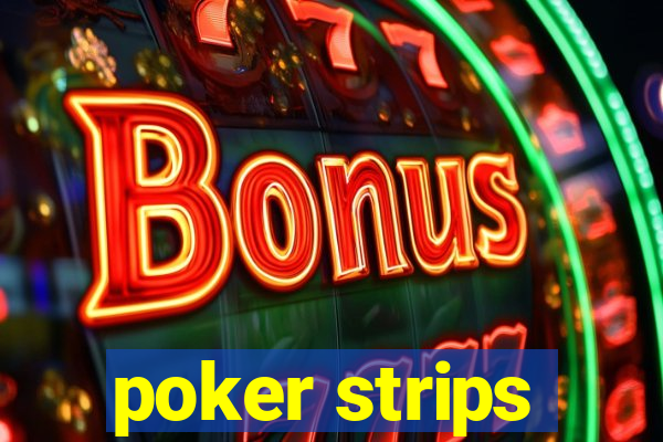 poker strips