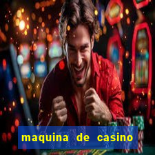 maquina de casino gratis sin internet