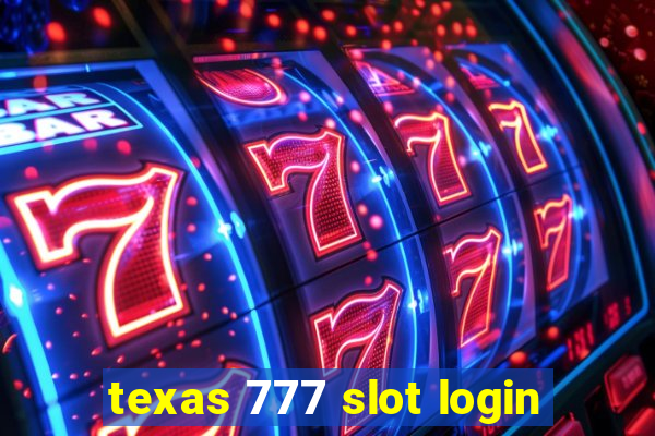 texas 777 slot login