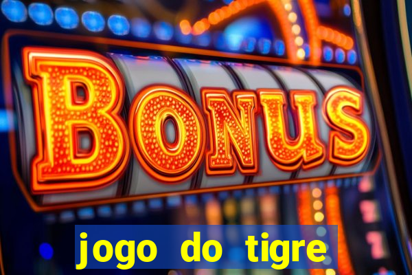 jogo do tigre aposta de 1 real