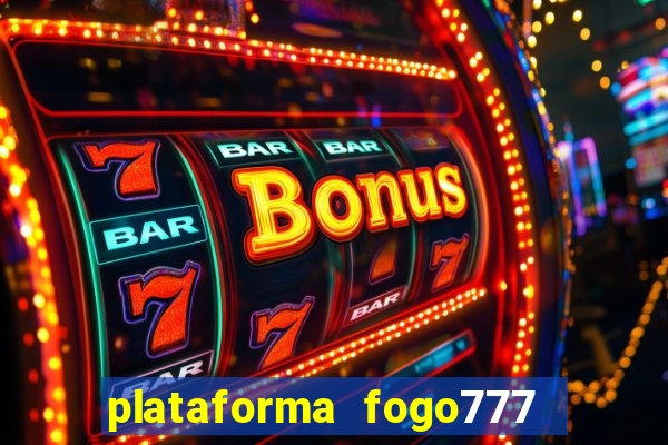 plataforma fogo777    confi  vel