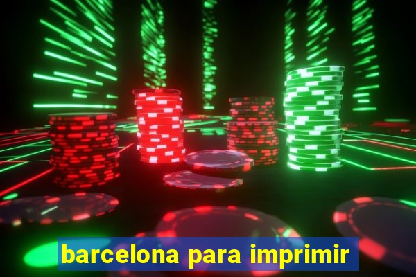 barcelona para imprimir