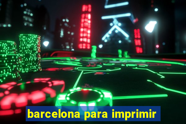 barcelona para imprimir