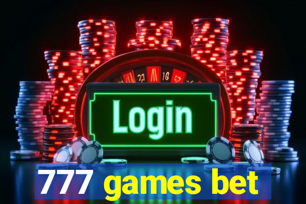 777 games bet