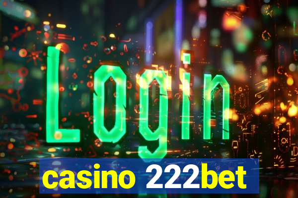 casino 222bet