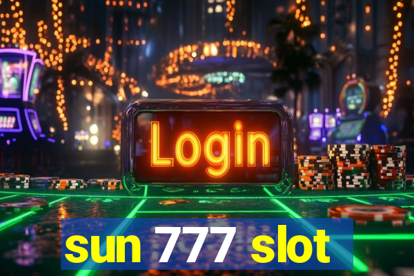 sun 777 slot