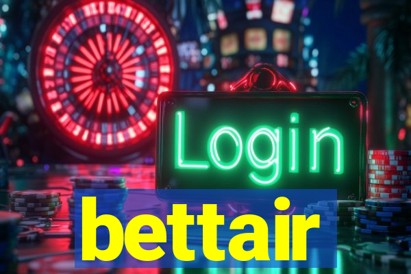 bettair