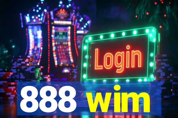 888 wim