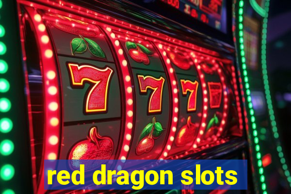 red dragon slots