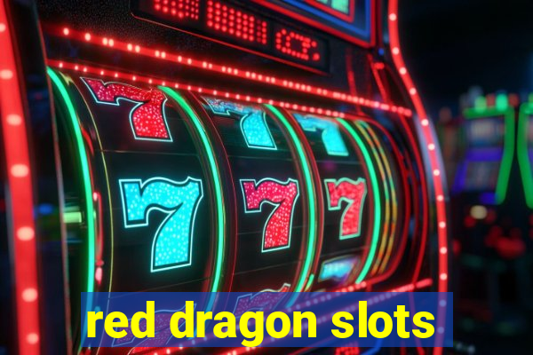 red dragon slots