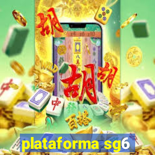 plataforma sg6