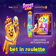 bet in roulette