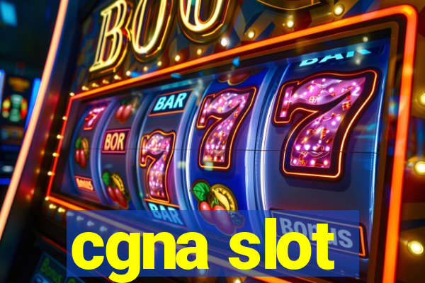 cgna slot