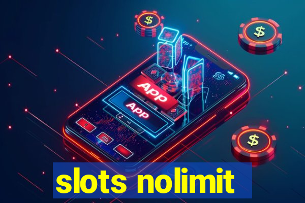 slots nolimit