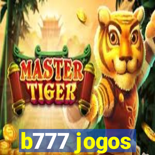 b777 jogos