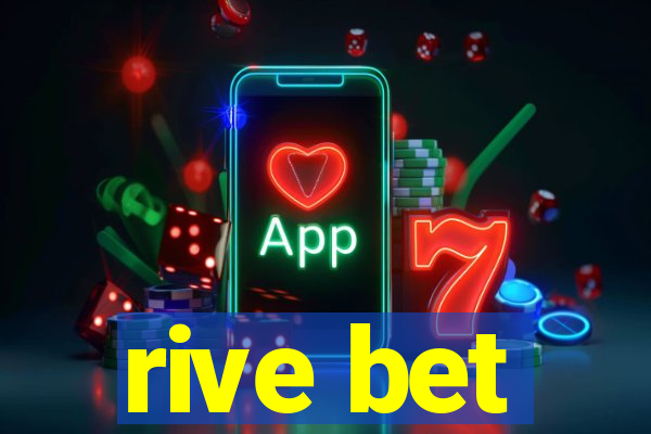 rive bet