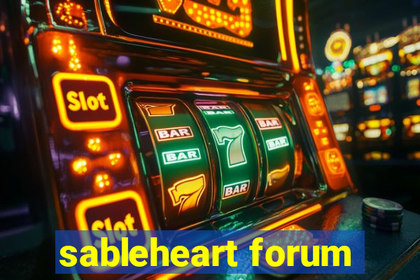 sableheart forum