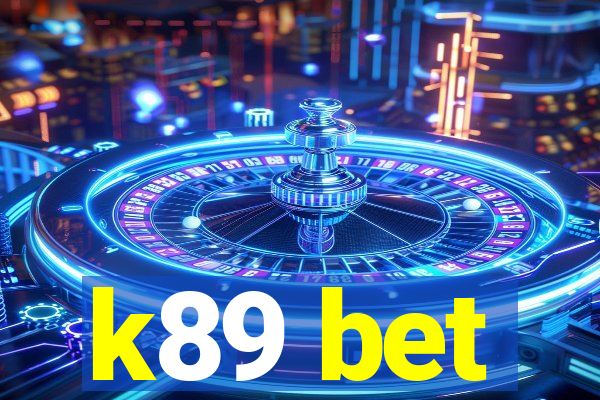 k89 bet